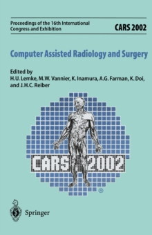 CARS 2002 Computer Assisted Radiology and Surgery : Proceedings of the 16th International Congress and Exhibition Paris, June 26-29,2002