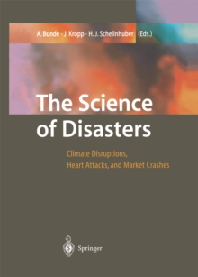 The Science of Disasters : Climate Disruptions, Heart Attacks, and Market Crashes