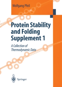 Protein Stability and Folding Supplement 1 : A Collection of Thermodynamic Data