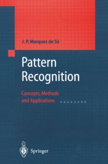 Pattern Recognition : Concepts, Methods and Applications