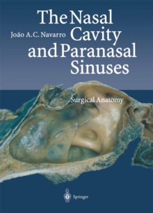 The Nasal Cavity and Paranasal Sinuses : Surgical Anatomy