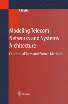 Modeling Telecom Networks and Systems Architecture : Conceptual Tools and Formal Methods