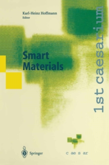 Smart Materials : Proceedings of the 1st caesarium, Bonn, November 17-19, 1999