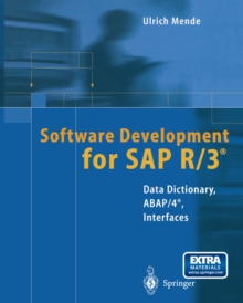 Software Development for SAP R/3(R) : Data Dictionary, ABAP/4(R), Interfaces