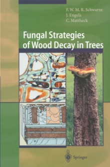 Fungal Strategies of Wood Decay in Trees