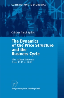 The Dynamics of the Price Structure and the Business Cycle : The Italian Evidence from 1945 to 2000