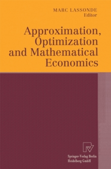 Approximation, Optimization and Mathematical Economics