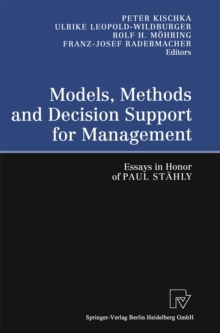 Models, Methods and Decision Support for Management : Essays in Honor of Paul Stahly