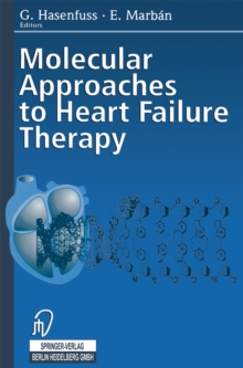 Molecular Approaches to Heart Failure Therapy