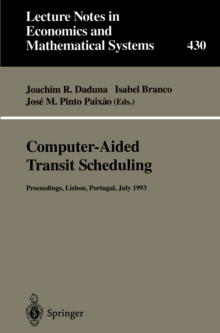 Computer-Aided Transit Scheduling : Proceedings of the Sixth International Workshop on Computer-Aided Scheduling of Public Transport