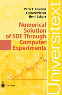 Numerical Solution of SDE Through Computer Experiments