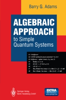 Algebraic Approach to Simple Quantum Systems : With Applications to Perturbation Theory