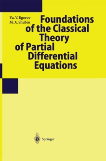 Foundations of the Classical Theory of Partial Differential Equations