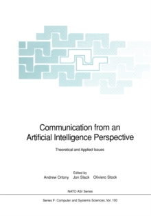 Communication from an Artificial Intelligence Perspective : Theoretical and Applied Issues