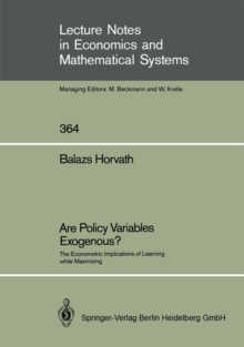 Are Policy Variables Exogenous? : The Econometric Implications of Learning while Maximizing