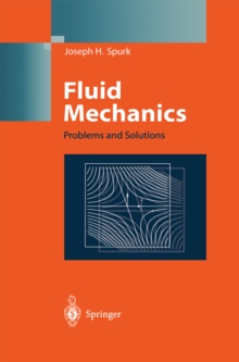 Fluid Mechanics : Problems and Solutions