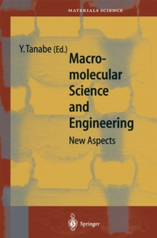 Macromolecular Science and Engineering : New Aspects