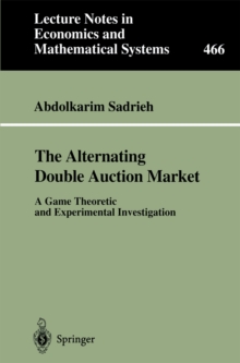 The Alternating Double Auction Market : A Game Theoretic and Experimental Investigation