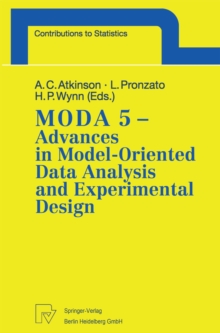 MODA 5 - Advances in Model-Oriented Data Analysis and Experimental Design : Proceedings of the 5th International Workshop in Marseilles, France, June 22-26, 1998