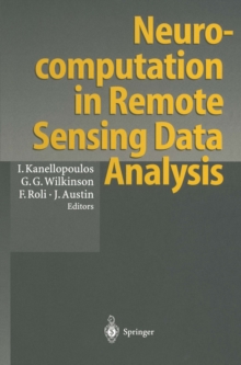 Neurocomputation in Remote Sensing Data Analysis : Proceedings of Concerted Action COMPARES (Connectionist Methods for Pre-Processing and Analysis of Remote Sensing Data)