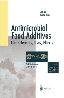 Antimicrobial Food Additives : Characteristics - Uses - Effects