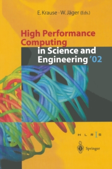 High Performance Computing in Science and Engineering '02 : Transactions of the High Performance Computing Center Stuttgart (HLRS) 2002