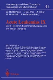 Acute Leukemias IX : Basic Research, Experimental Approaches and Novel Therapies