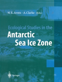 Ecological Studies in the Antarctic Sea Ice Zone : Results of EASIZ Midterm Symposium