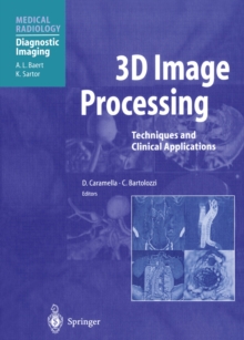 3D Image Processing : Techniques and Clinical Applications