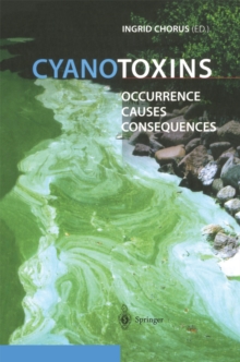 Cyanotoxins : Occurrence, Causes, Consequences