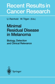 Minimal Residual Disease in Melanoma : Biology, Detection and Clinical Relevance