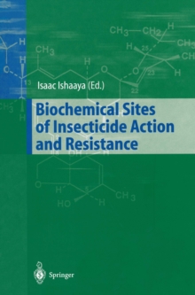 Biochemical Sites of Insecticide Action and Resistance