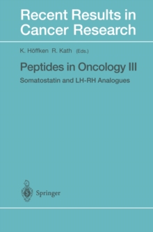 Peptides in Oncology III : Somatostatin and LH-RH Analogues