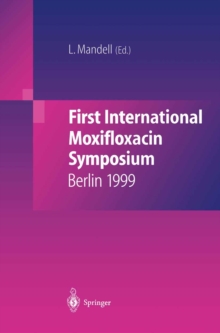 First International Moxifloxacin Symposium : Berlin, 1999