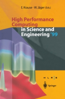 High Performance Computing in Science and Engineering '99 : Transactions of the High Performance Computing Center Stuttgart (HLRS) 1999