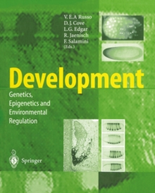 Development : Genetics, Epigenetics and Environmental Regulation