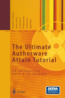 The Ultimate Authorware Attain Tutorial : An Interactive Book and CD Package