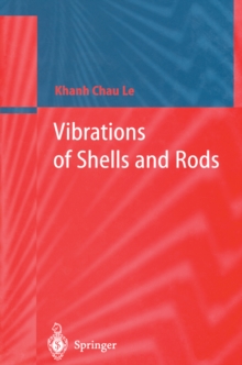 Vibrations of Shells and Rods