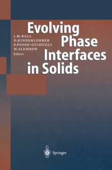 Fundamental Contributions to the Continuum Theory of Evolving Phase Interfaces in Solids : A Collection of Reprints of 14 Seminal Papers