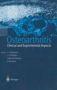 Osteoarthritis : Clinical and Experimental Aspects