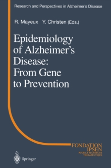 Epidemiology of Alzheimer's Disease: From Gene to Prevention