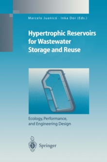 Hypertrophic Reservoirs for Wastewater Storage and Reuse : Ecology, Performance, and Engineering Design