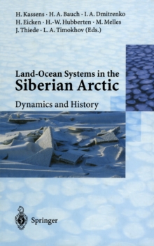 Land-Ocean Systems in the Siberian Arctic : Dynamics and History