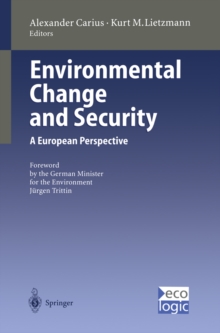 Environmental Change and Security : A European Perspective