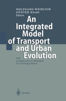 An Integrated Model of Transport and Urban Evolution : With an Application to a Metropole of an Emerging Nation