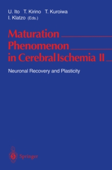 Maturation Phenomenon in Cerebral Ischemia II : Neuronal Recovery and Plasticity