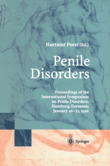 Penile Disorders : International Symposium on Penile Disorders, Hamburg, Germany, January 26-27, 1996