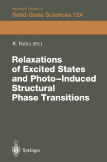 Relaxations of Excited States and Photo-Induced Phase Transitions : Proceedings of the 19th Taniguchi Symposium, Kashikojima, Japan, July 18-23, 1996