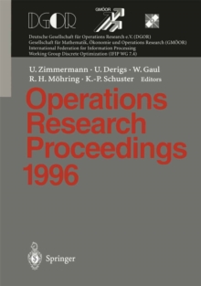 Operations Research Proceedings 1996 : Selected Papers of the Symposium on Operations Research (SOR 96), Braunschweig, September 3 - 6, 1996