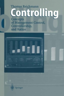 Controlling : Concepts of Management Control, Controllership, and Ratios